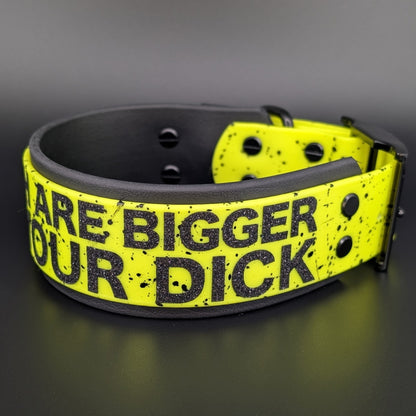 15-18 inch neck 2 inch wide black and yellow layered biothane my teeth are bigger than your dick dog collar