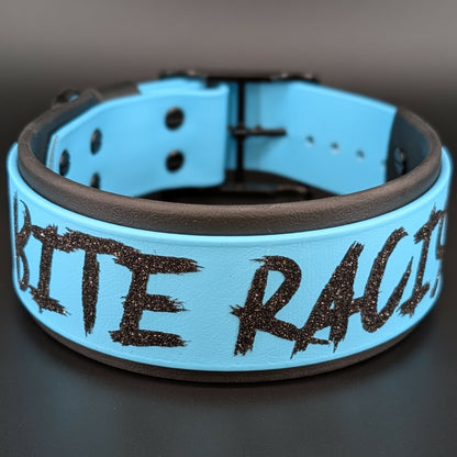 2 inch wide black and light blue layered biothane I bite racists dog collar