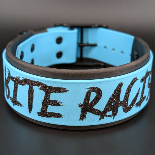 2 inch wide black and light blue layered biothane I bite racists dog collar