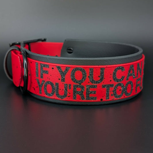 2 inch wide black and red biothane if you can read this youre too fucking close dog collar