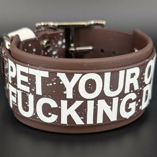 2 inch wide dark brown layered biothane pet your own fucking dog collar with splatter paint