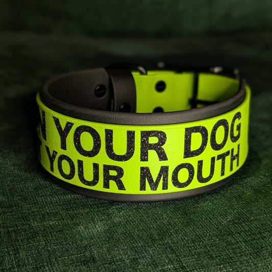 2 inch wide run your dog not your mouth green and black layered biothane dog collar