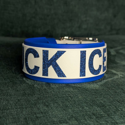 biothane dog collar with FUCK ICE text