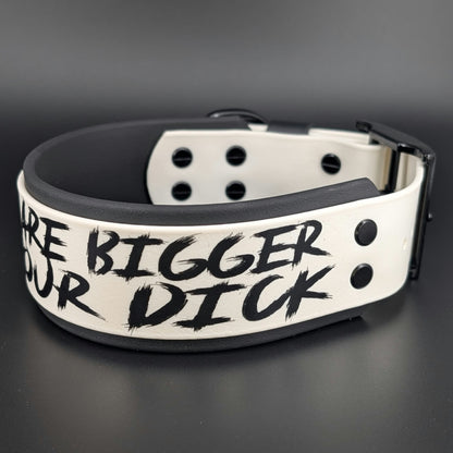black and white biothane my teeth are bigger than your dick dog collar
