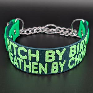 dark and light green tapered biothane chain martingale dog collar bitch by birth heathen by choice