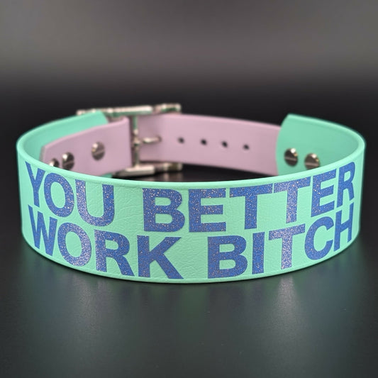 mint green and lavender tapered biothane dog collar with periwinkle blue glitter you better work bitch text
