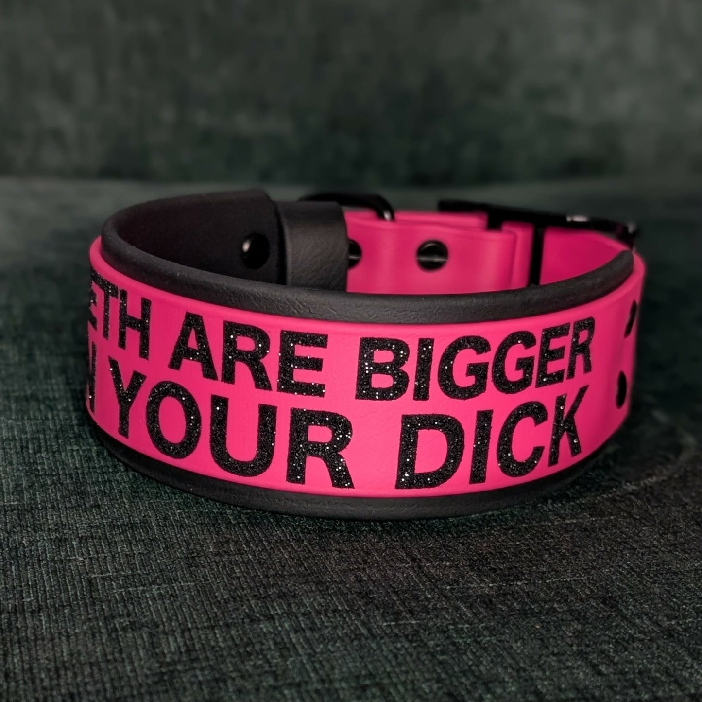 my teeth are bigger than your dick 2 inch wide biothane collar