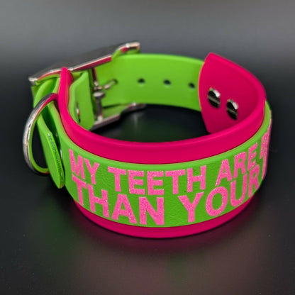 pink and light green layered biothane dog collar wth my teeth are bigger than your dick text