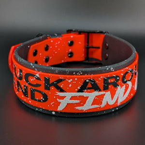 Ready to Ship - Black and Orange Layered Biothane FUCK AROUND AND FIND OUT Collar, 2 inch wide 18 - 21 inch neck
