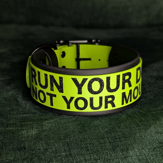 run your dog not your mouth black and green layered biothane dog collar 2 inch wide