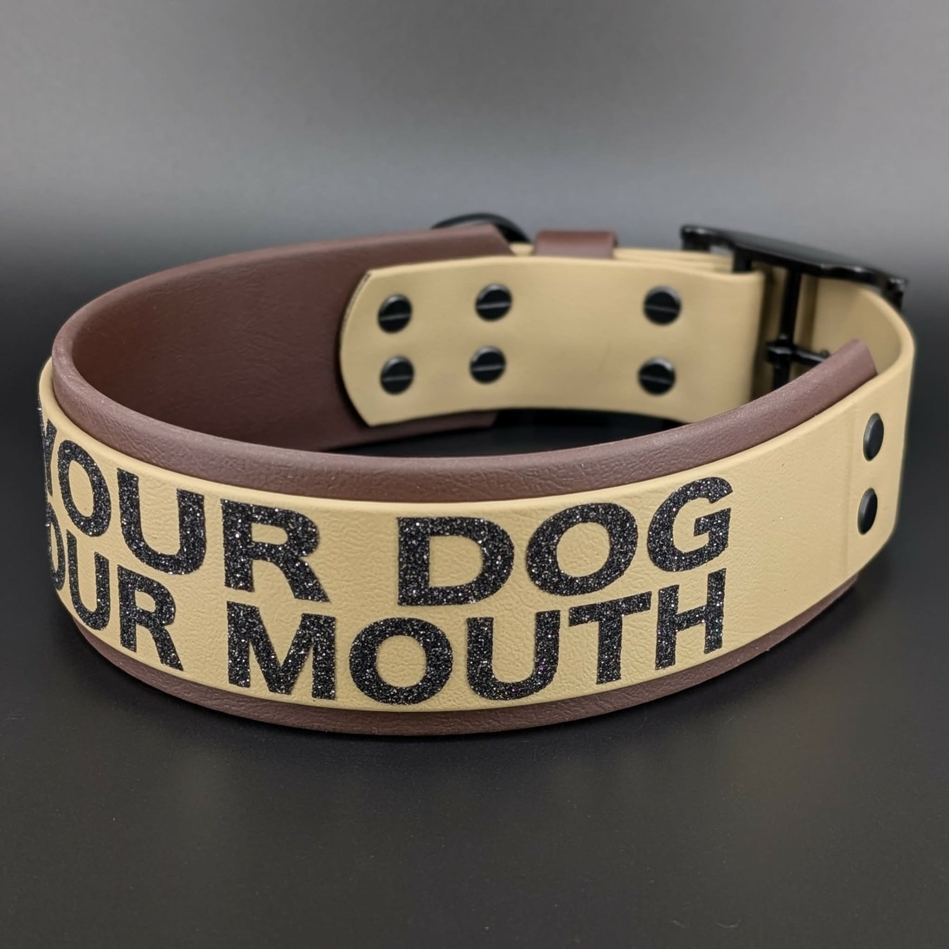 run your dog not your mouth collar 2 inch brown and tan